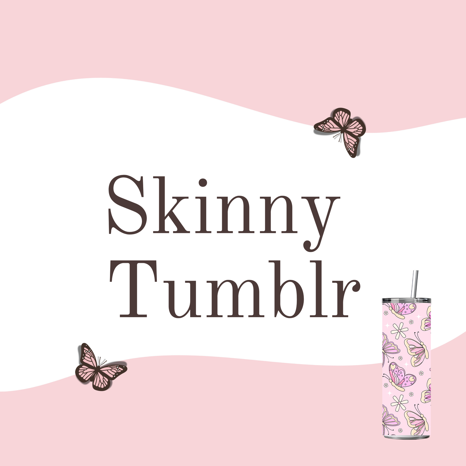 Skinny tumblr (personalizables)