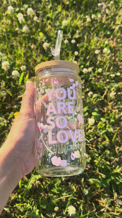 “You are so loved” cup